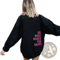 Do what Makes you Happy Oversized Streetwear Hoodie