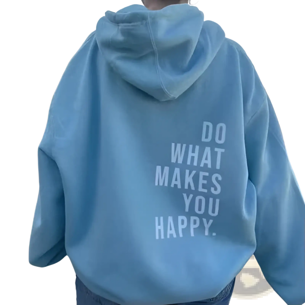 Do what Makes you Happy Oversized Streetwear Hoodie